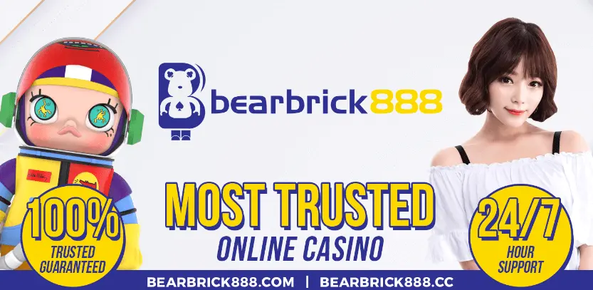 Bearbrick888 trusted online casino